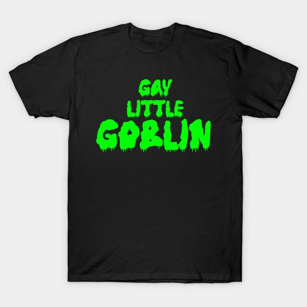 Gay Little Goblin T-Shirt by Secret Society Of Goths 